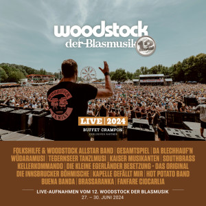 Album Woodstock der Blasmusik 2024 (Live) oleh Woodstock Music