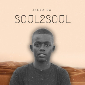 Album Soul2Soul from JKeyz SA