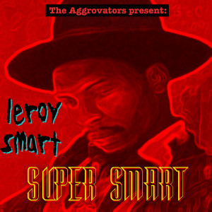Leroy Smart的专辑Super Smart