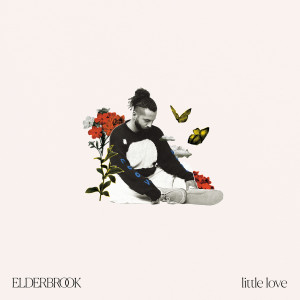 Elderbrook的專輯Little Love (Explicit)
