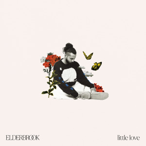 อัลบัม Little Love (Explicit) ศิลปิน Elderbrook