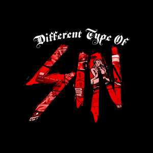 收听B.Street的Different Type of Sin (Explicit)歌词歌曲