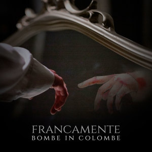 Album Bombe in Colombe from Francamente