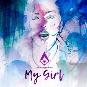 Listen to My girl song with lyrics from Armada Named Sound