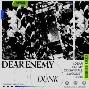 อัลบัม Dear Enemy ศิลปิน DUNK