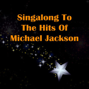 The Gloved Ones的專輯Singalong To The Hits Of Michael Jackson