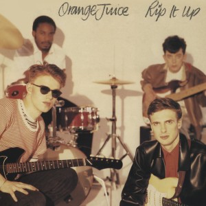 收聽Orange Juice的Rip It Up歌詞歌曲