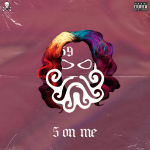 Album 5 on Me (Explicit) oleh Kilo Jugg