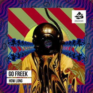 ดาวน์โหลดและฟังเพลง How Long พร้อมเนื้อเพลงจาก Go Freek