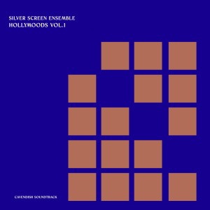 Various Artists的專輯Cavendish Soundtrack presents Silver Screen Ensemble: Hollymoods, Vol. 1