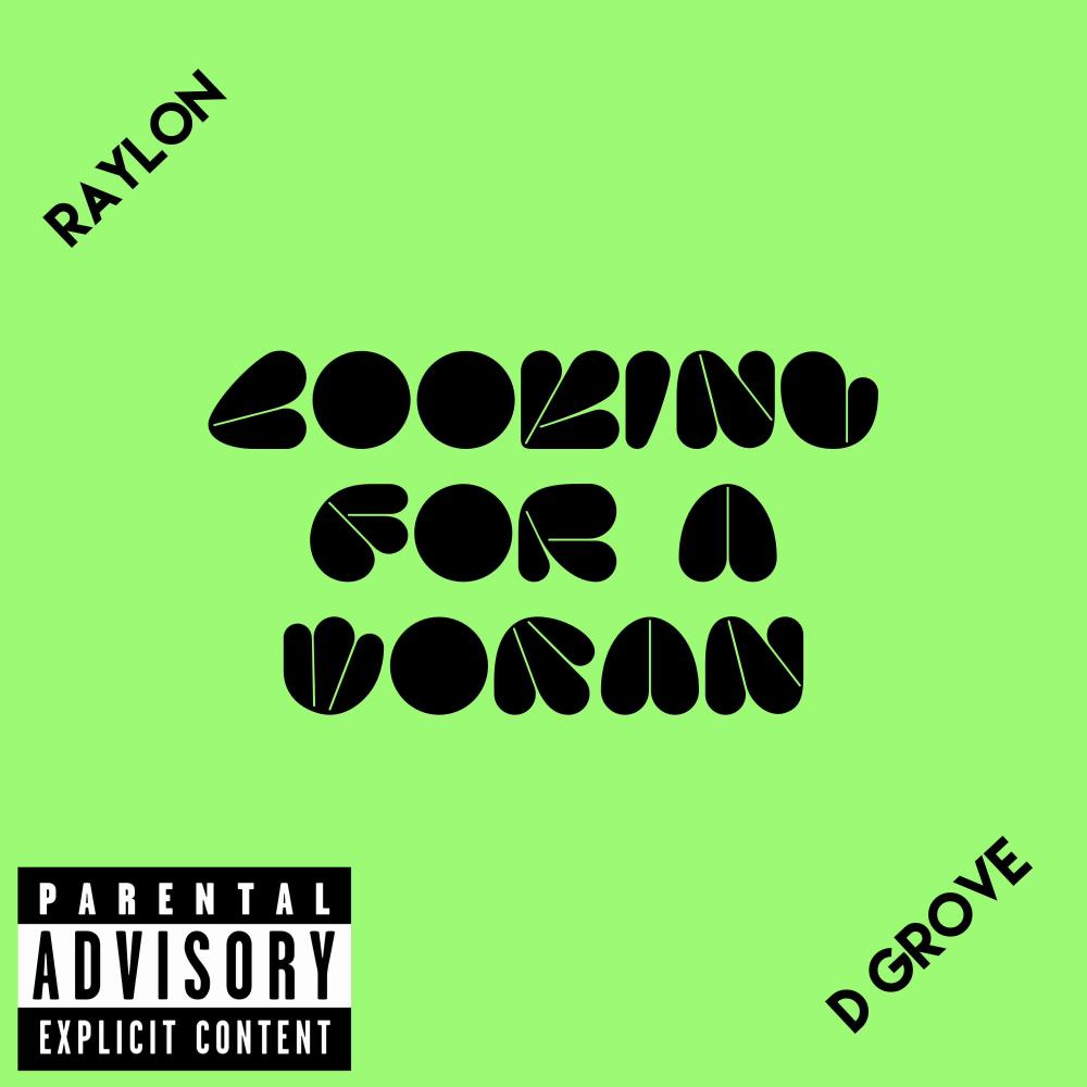 Looking for a woman (feat. D Grove) (Explicit)