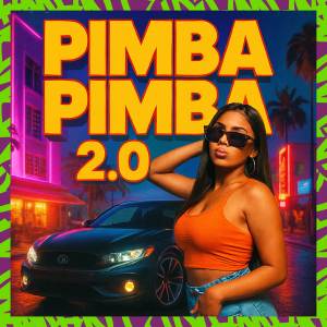 收聽MC Vini DF的PIMBA PIMBA 2.0 - MC VINI DF (DJ MALVADAO ORIGINAL E DIORO|Explicit)歌詞歌曲