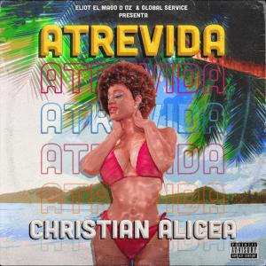 ดาวน์โหลดและฟังเพลง Atrevida (Explicit) พร้อมเนื้อเพลงจาก Christian Alicea
