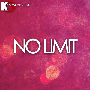 ดาวน์โหลดและฟังเพลง No Limit (Originally Performed by G-Eazy feat. A$ap Rocky and Cardi B) (伴奏) พร้อมเนื้อเพลงจาก Karaoke Guru