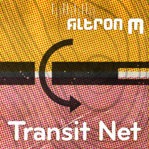 Dengarkan Transit Net lagu dari Filtron M dengan lirik
