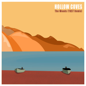 Hollow Coves的專輯The Woods (The Kite String Tangle Remix)