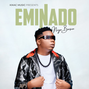 Listen to Eminado song with lyrics from Niyo Bosco