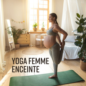 Album Yoga femme enceinte from Zone de la Musique Relaxante