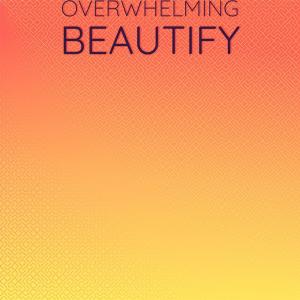 อัลบัม Overwhelming Beautify ศิลปิน Various