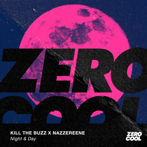 Kill The Buzz的专辑Night & Day