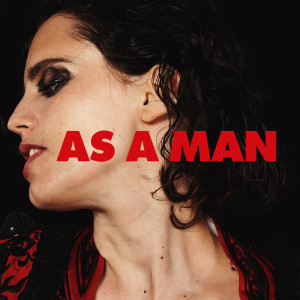 ดาวน์โหลดและฟังเพลง As a Man พร้อมเนื้อเพลงจาก Anna Calvi