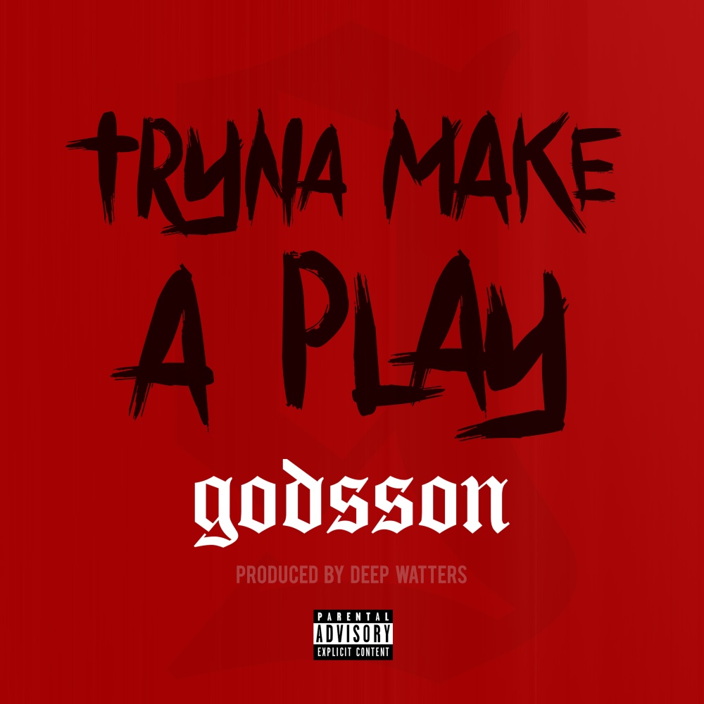 Tryna Make a Play (Explicit)