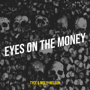 Listen to Eyes on the Money (Explicit) song with lyrics from Tyce