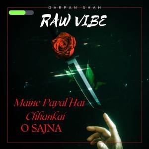 Album Maine Payal Hai Chhankai - O Sajna from Darpan Shah