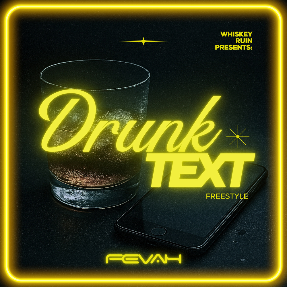Drunk Text (Freestyle)