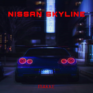 Album Nissan Skyline from Makke