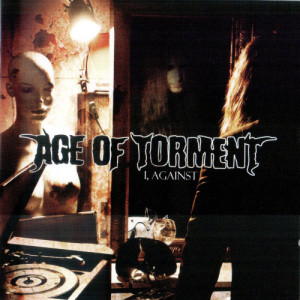 อัลบัม I, Against ศิลปิน Age of Torment