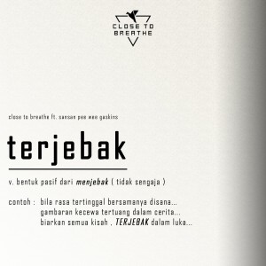 Album TERJEBAK from Close To Breathe