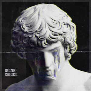 收聽AREZRA的Goodbye歌詞歌曲