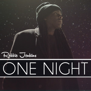 Robbie Jenkins的專輯One Night