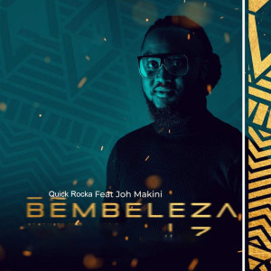 Album Bembeleza from Quick Rocka