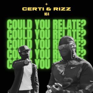 Certi的專輯COULD YOU RELATE (Explicit)