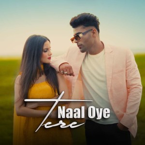 Album Tere Naal Oye from Ankita Mishra
