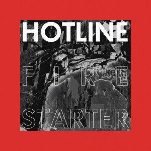 Listen to Firestarter (Explicit) song with lyrics from Hotline