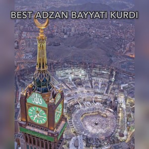 Dengarkan Best Adzan Bayyati Kurdi lagu dari World Greatest Moazen dengan lirik