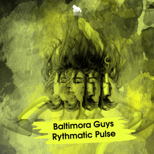 Baltimora Guys的專輯Rythmatic Pulse