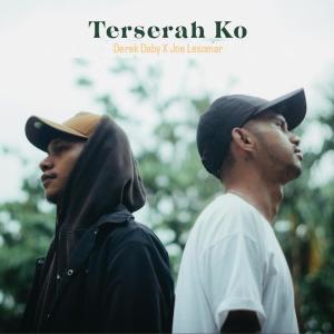 Listen to Terserah Ko song with lyrics from Derek Daby