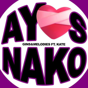 อัลบัม AYOS NAKO (feat. Kate) ศิลปิน GINS