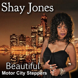Shay Jones的專輯Beautiful (Motor City Steppers)
