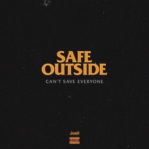 Joell的專輯Safe Outside (Explicit)