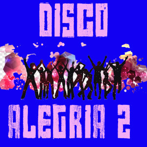 Troup Band的专辑Disco Alegria 2