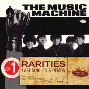 The Music Machine的專輯Rarities Volume 1 - Last Singles & Demos
