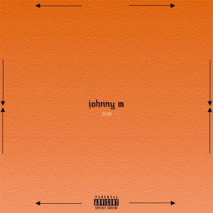 3VM的專輯Johnny M (Explicit)