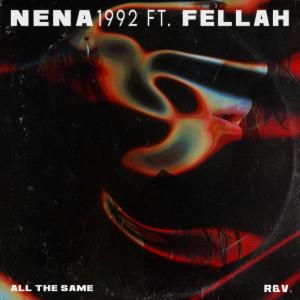 Nena1992的專輯All the same (feat. Fellah)