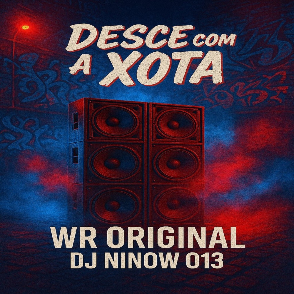 Desce Com a Xota (Explicit)