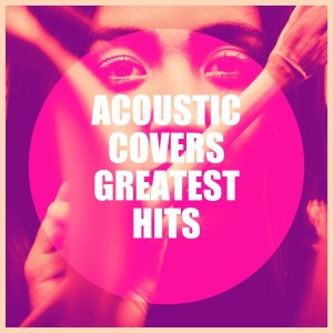 Cover Nation的專輯Acoustic Covers Greatest Hits